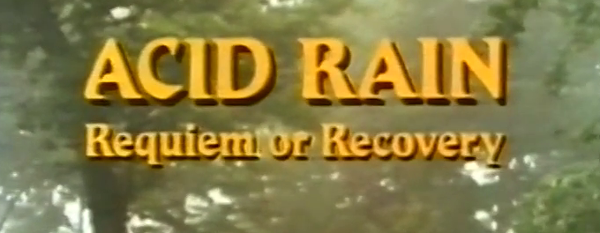 Acid Rain - Requiem or Recovery
