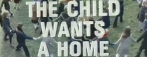 The Child wants a Home